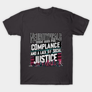 Neurotypicals T-Shirt